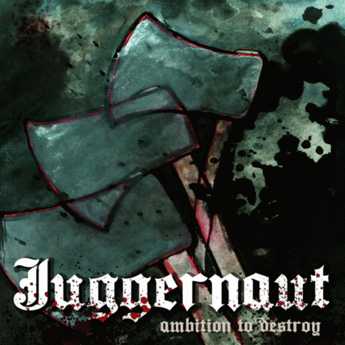 Juggernaut (USA-3) : Ambition to Destroy